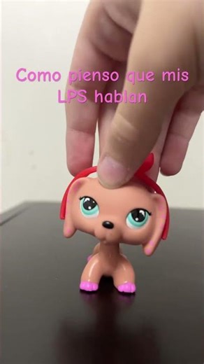 Momo pienso que mis LPS hablan