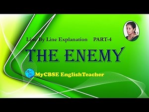The enemy Class 12 line by line explanation part 4