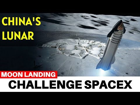 Moon Landing: China's Lunar Ambitions Challenge SpaceX's Starship