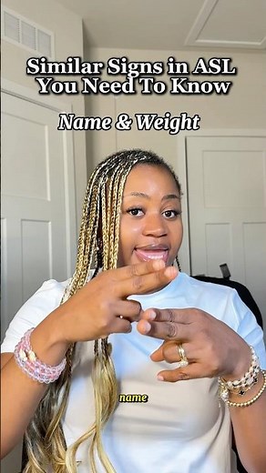 How to sign “weight” and “name” in ASL. #asl