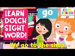 Phonics | Sight Words Songs! | Sight Word “go” (Level 1A-12) | by Cool Junior Phonics