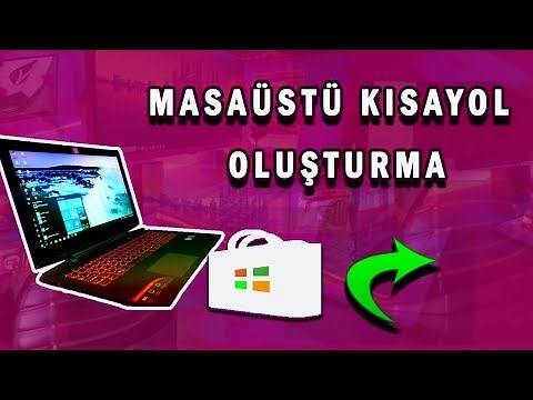 Windows 10 Magaza Kısayolu Oluşturma (win 8-10 masaüstüne)