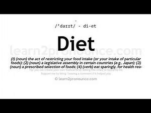 Pronunciation of Diet | Definition of Diet