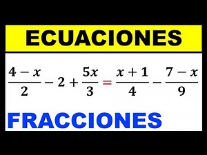 Ecuaciones | ecuaciones de primer grado con fracciones | ejercicios resueltos