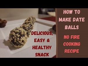 HOW TO MAKE ENERGY DATE BALLS | YUMMY,EASY & HEALTHY SNACK | NO FIRE COOKING RECIPE | EASY TO MAKE |