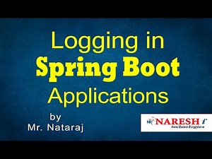 Logging in Spring Boot Applications | Mr. Nataraj | Naresh IT