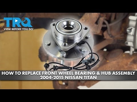 How to Replace Front Wheel Bearing & Hub Assembly 2004-2015 Nissan Titan