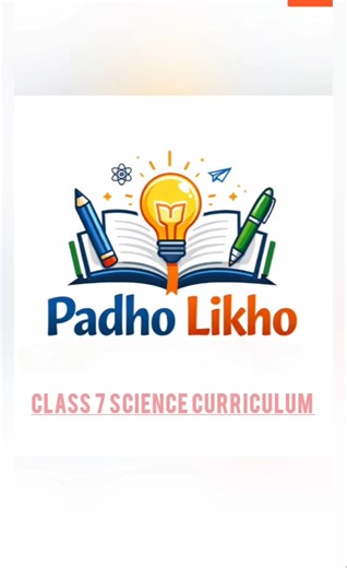 Class 7 Science Curriculum | NCERT Full Syllabus | Hindi & English | Padho Likho