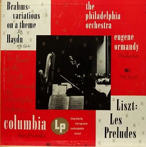 Brahms / Liszt - The Philadelphia Orchestra, Eugene Ormandy - Variations On A Theme By Haydn / Les Préludes