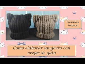 Tutorial para elaborar gorro con orejas de gato / Amor Al Tejido y Algo Mas