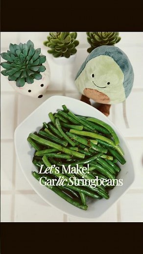 Let's Make! Less than 10 Minutes! Easy & Deliciously Aromatic Chinese Garlic String Beans!