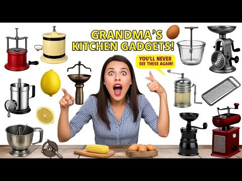 10 Vintage Kitchen Gadgets You’ll Never See Again (Grandma’s Forgotten Tools)