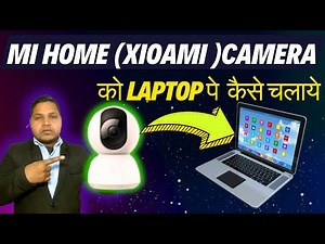 (185) How to Install Mi Smart Security Camera Software on PC/laptop 🔥Mi 360 secuity camera desktop