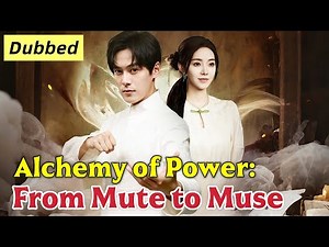 【🔥Hot Drama🔥】Alchemy of Power: From Mute to Muse(DUBBED) #dramabox