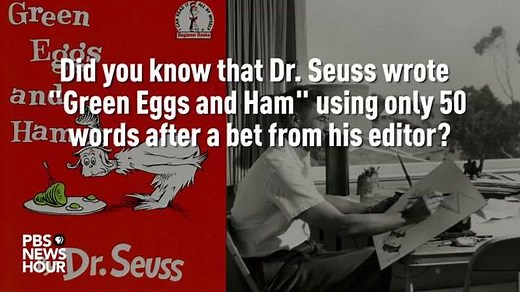 Did you know that Dr. Seuss wrote "Green Eggs and Ham" using only 50 words? | PBS NewsHour