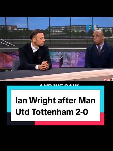Ian Wright's Analysis of Manchester United vs Tottenham 2-0