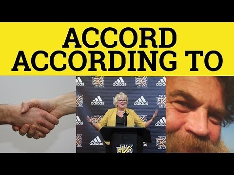 🔵 Accord - According -To - Accordingly - In Accordance With - Meaning and Examples