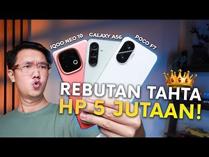 HP 5 Jutaan Terbaik Itu…?! POCO F7 vs IQOO Neo 10 vs Samsung A56 🔥