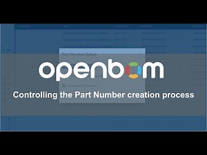 OpenBOM: Controlling the Part Number creation process in a catalog