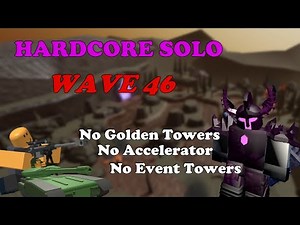 [Entity Update] Solo Hardcore, Wave 46 No Special Towers || Tower Defense Simulator