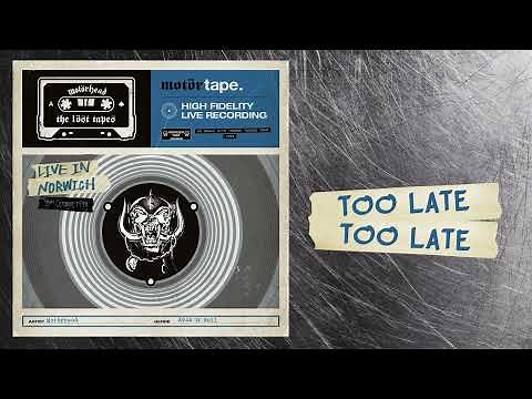 Motörhead – Too Late Too Late (Live in Norwich 1998)