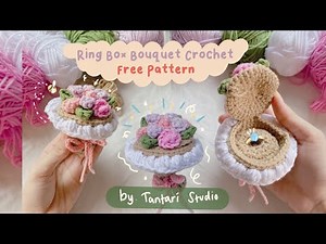 FREE Pattern Ring Box Bouquet Crochet Cute 💐💍 Eng & ID 🇲🇨
