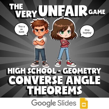 Converse Angle Theorems VERY UNFAIR GAME - No Prep Geometry Math Review Activity