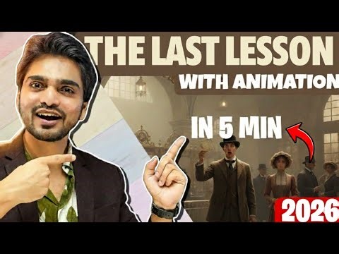 The Last Lesson Explained Under 5 Minutes | Class 12 English Flamingo | Quick Revision By Dear Sir