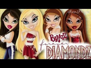 BRATZ forever Diamondz - You Got It Full Version
