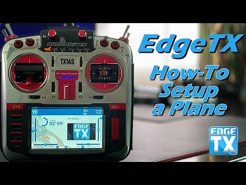 EdgeTX 2.6 • How-to Setup a Plane • Radiomaster TX16s