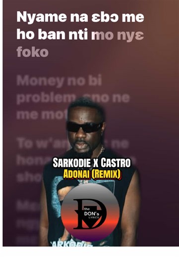 Sarkodie ft Castro - Adonai Remix Lyrics Explained