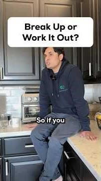 Break Up or Work it Out