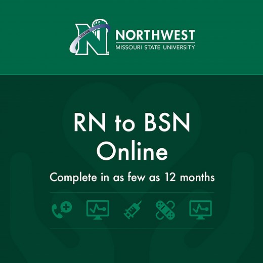 1.1K views · 20 reactions | Complete in As Few As 12 Months. Online RNBSN. Affordable Tuition. NLN CNEA Accredited. Learn More! | Northwest Missouri State University | Facebook