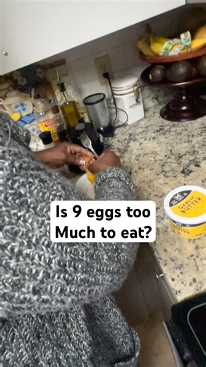 I don’t think 9 eggs is a lot