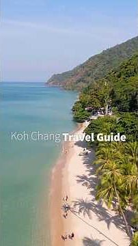 Koh Chang Travel Guide: More Thailand, Less Tourism 🏝️