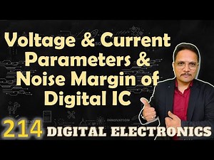 Digital IC Parameters: Voltage, Current, and Noise Margin