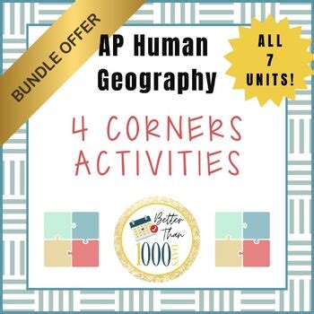AP Human Geography Four Corners Activities BUNDLE! All 7 Units! Fun and Engaging