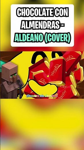 🎤 CHOCOLATE CON ALMENDRAS - ALDEANO MINECRAFT COVER pt 2 😍​🍫​ PARODIA de CANCIÓN ORIGINAL de MIKE