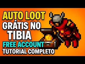 Auto Loot Grátis no Tibia para Free Account – Tutorial Completo e Funcional!