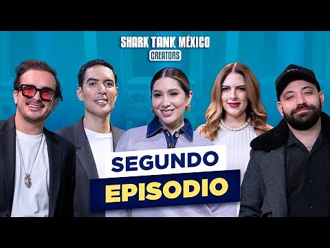 Shark Tank México: Creators, Episodio 2 | ¡Creadores FAMOSOS convierten su pasión en negocio!