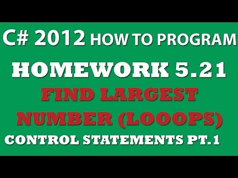 5-21 C# Finding Largest Value (using Loops)