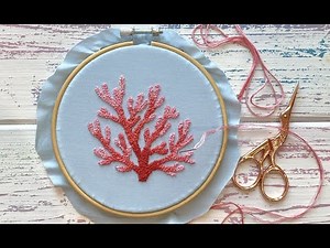 Simple Coral Tutorial - Hand Embroidery for Beginners | Patreon July Stitching Along | Part 2