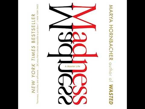 Madness: A Bipolar Life by Marya Hornbacher | Full Audiobook
