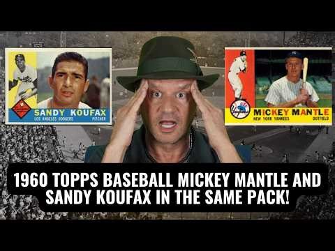 1960 Topps Baseball Mantle & Koufax Pulled in Same Pack!