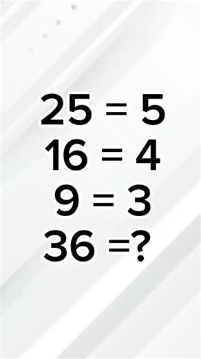 Only 5% Notice This Pattern 🧠 | What Is 36 = ?