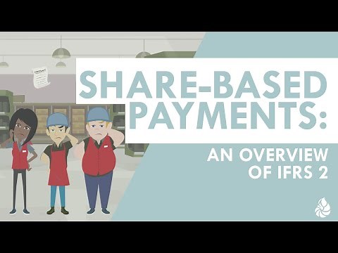 Share-Based Payments (Part One): IFRS 2