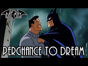 Perchance To Dream - Bat-May