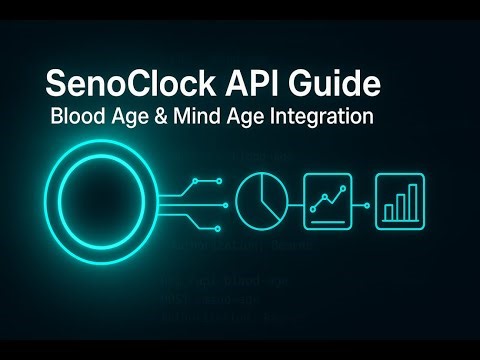 SenoClock API Guide | Integrate Blood Age & Mind Age Analysis Seamlessly
