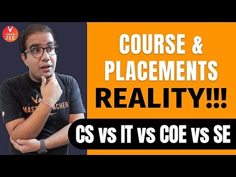 Engineering Branches🧾: CS Vs. IT Vs. COE Vs. SE [Course & Placements Reality Check🧐] | Vedantu JEE✌