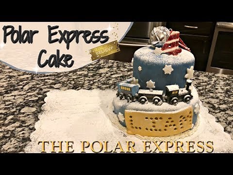 POLAR EXPRESS CAKE :: CAKE DECORATING :: MAKING LIAM'S 4TH BIRTHDAY CAKE